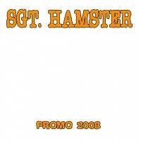 Sergeant Hamster : Promo